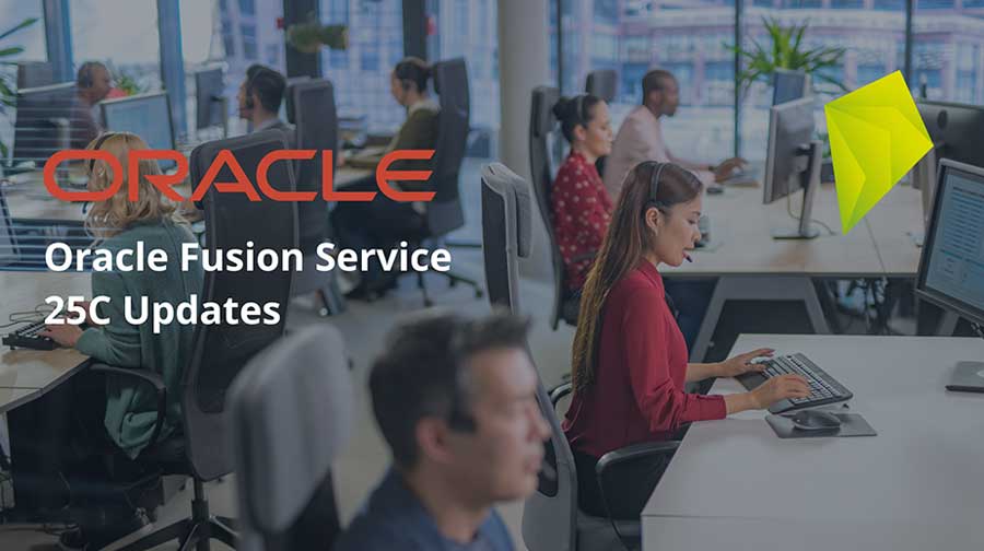 New Features in Oracle Fusion Service 25C